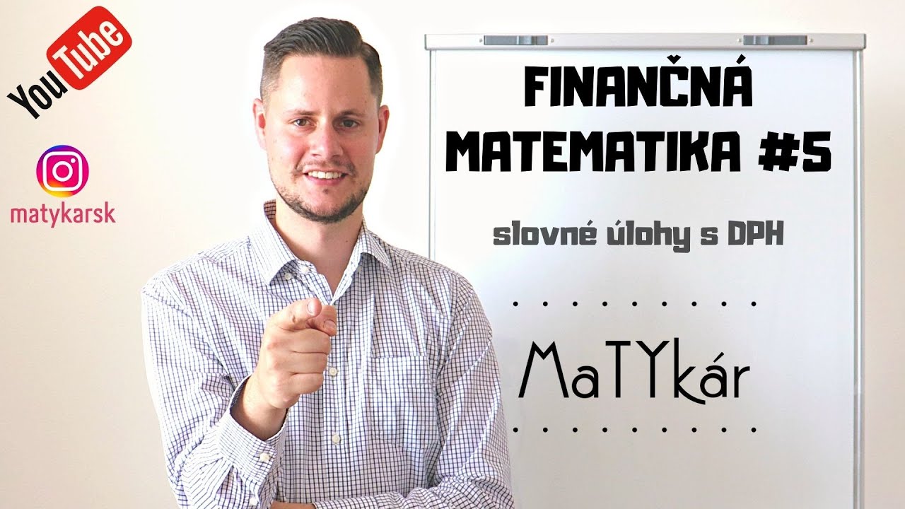 FINANČNÁ MATEMATIKA #5 | slovné úlohy s DPH