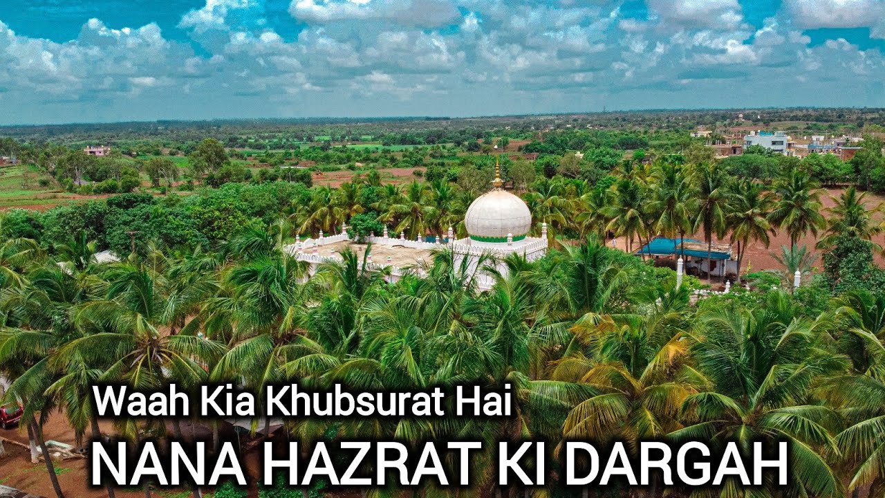 NANA HAZRAT DARGAH KI HISTORY | WAAH ! KIA KHUBSURAT NAZARA HAI😍 | CHITGUPPA DARGAH
