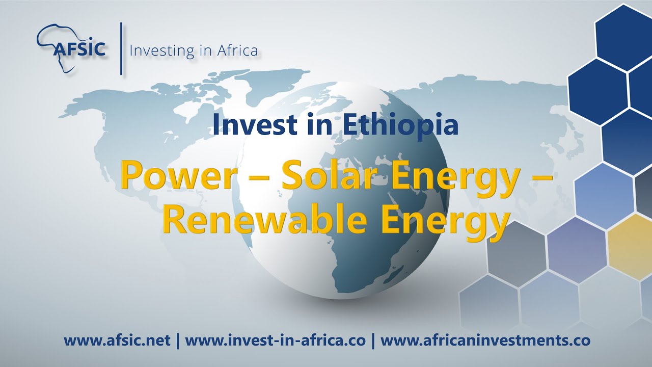 Ethiopia Power - Solar Energy Ethiopia – Renewable Energy Companies in Ethiopia