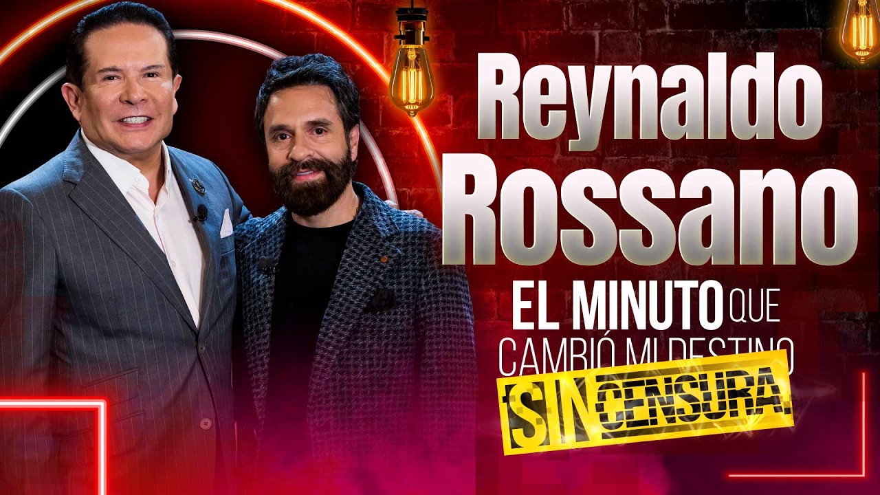 Reynaldo Rossano en El Minuto Que Cambi&oacute; Mi Destino Sin Censura | Programa Completo