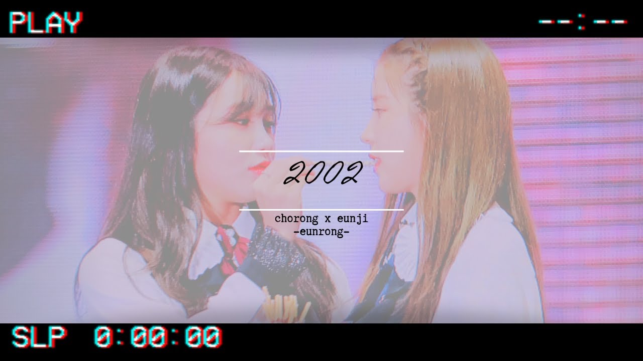 Eunrong // Chorong x Eunji // 2002