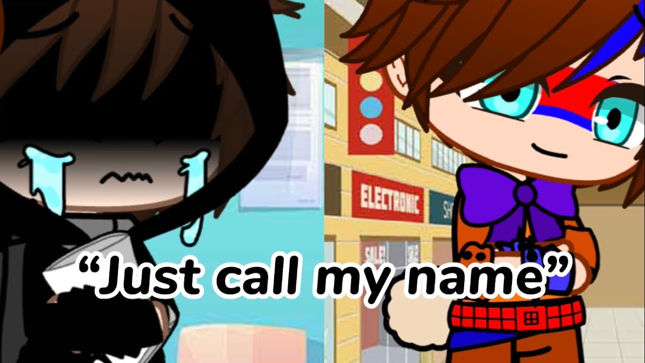 “Just call my name”//ft:Michael Afton//#fnaf//#gachatrend//