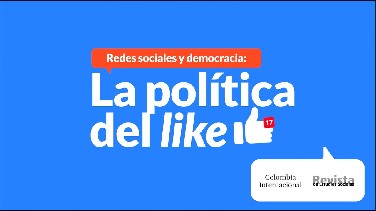 Redes sociales y democracia: La política del like