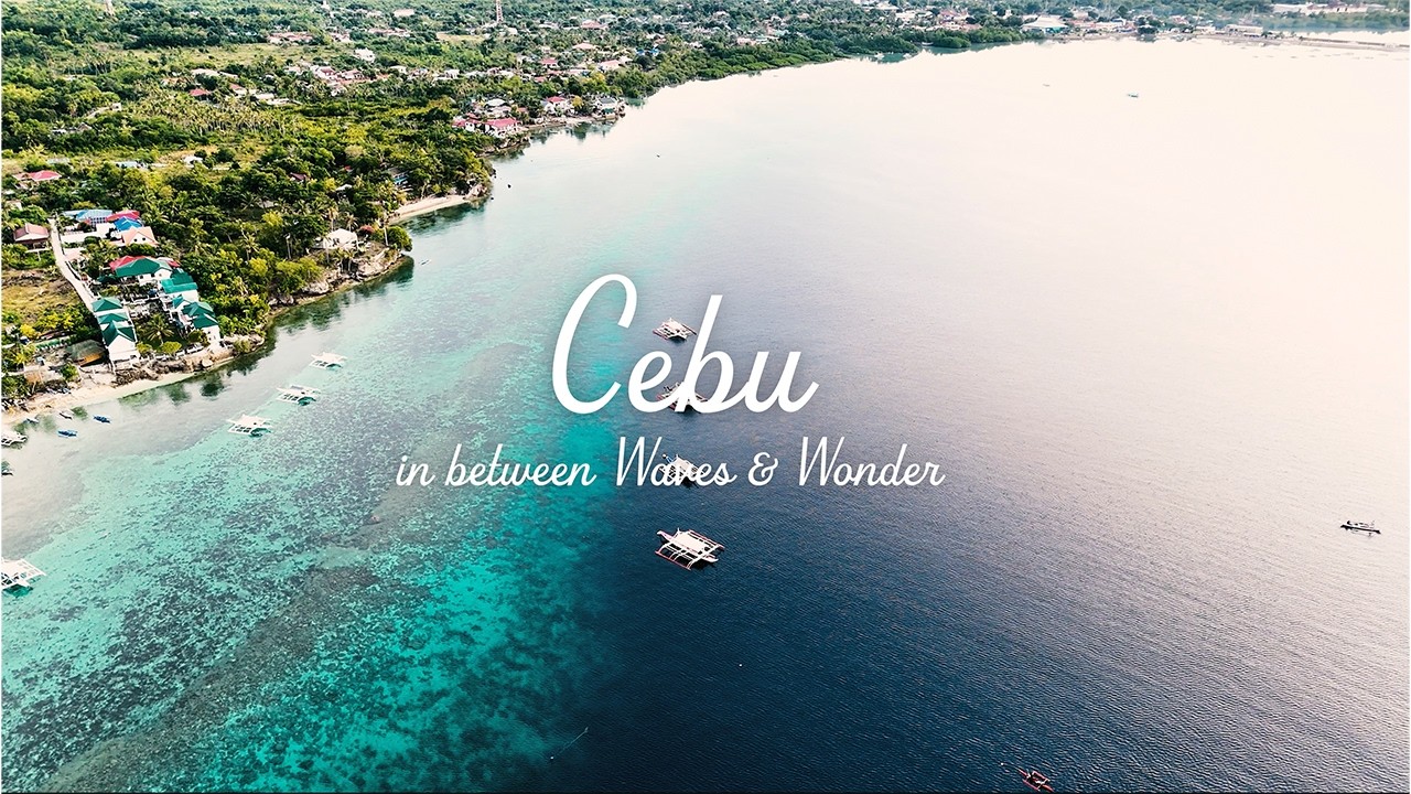 Cebu, In Between Waves and Wonder (Part 1)