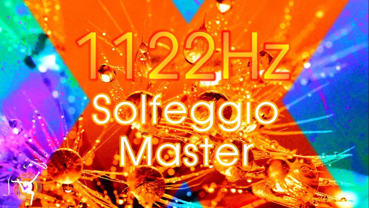 1122 Hz Częstotliwość Solfeggio | Mistrz Solfeggio Angelic Medytacja Muzyka
