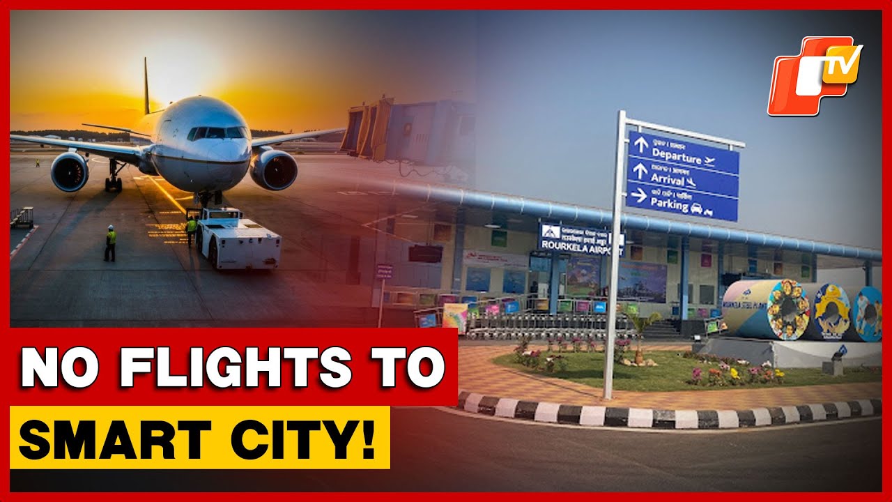 Smart City Rourkela Faces Outcry Over Halted Flight Services