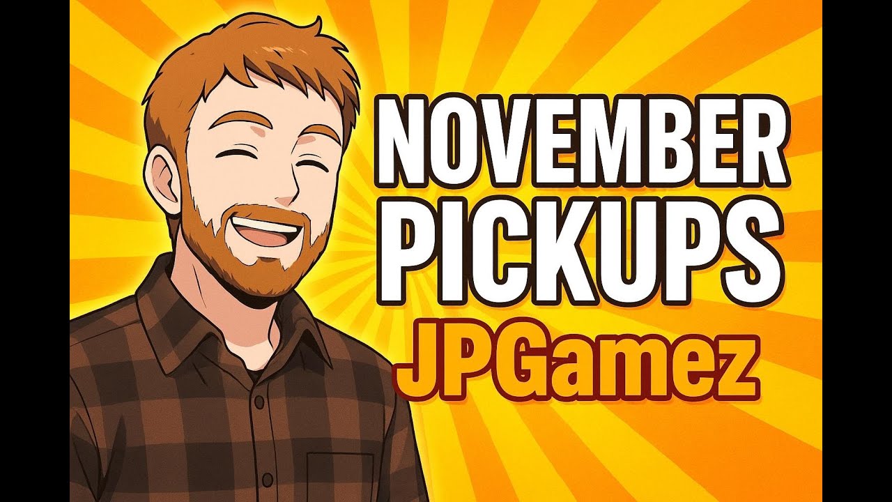 NOVEMBER 2025 PICKUPS | JPGAMEZ