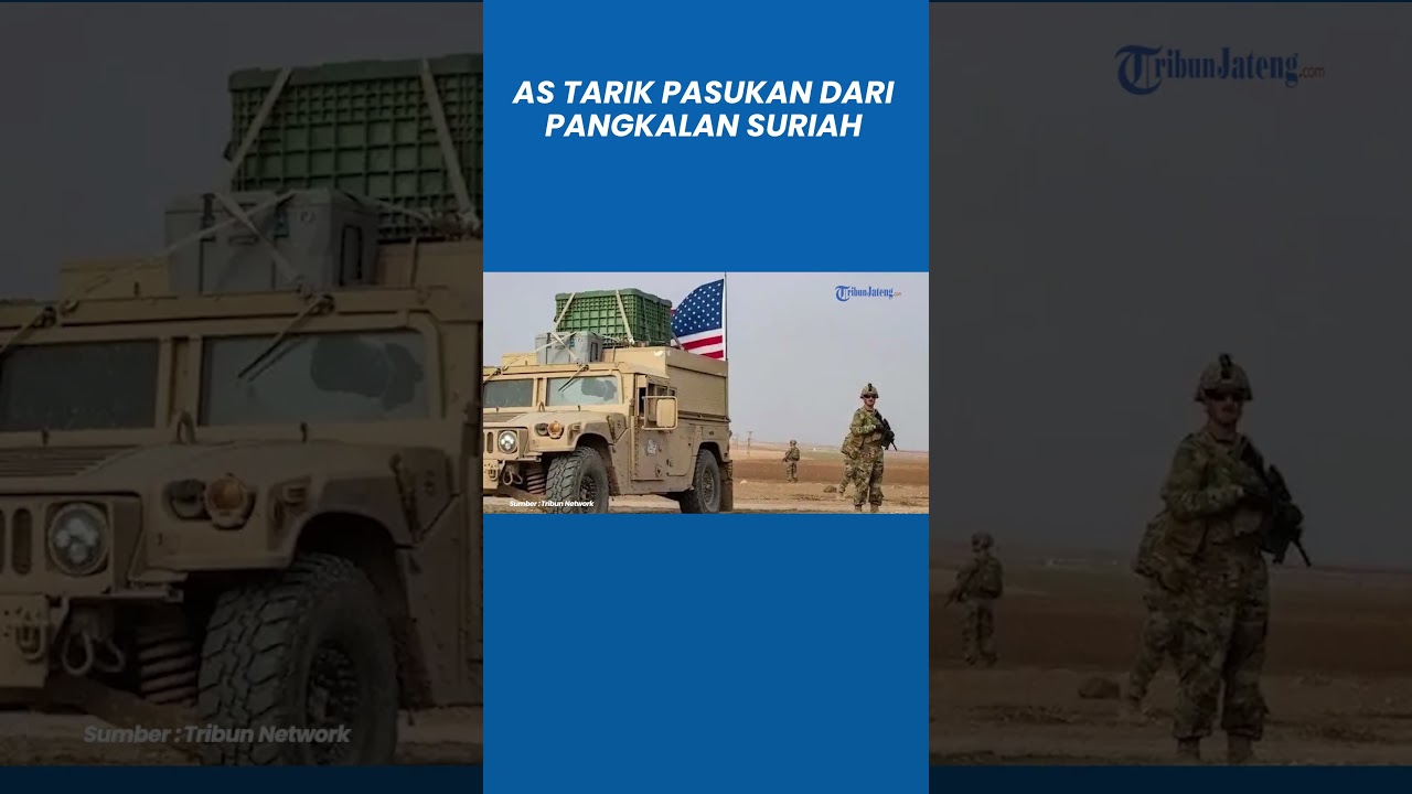 AS Tiba-tiba Tarik Seluruh Pasukannya dari Pangkalan di Suriah, Ada Apa?