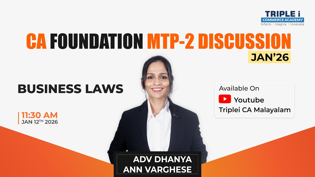 CA Foundation Jan'26 | MTP 2 Discussion | BUSINESS LAWS | Adv Dhanya Ann Varghese | Triple i Faculty