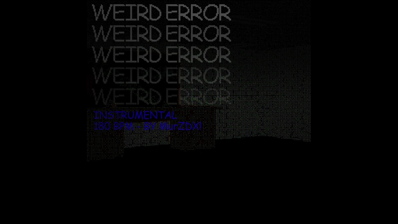 [FNF] Weird Error - Instrumental