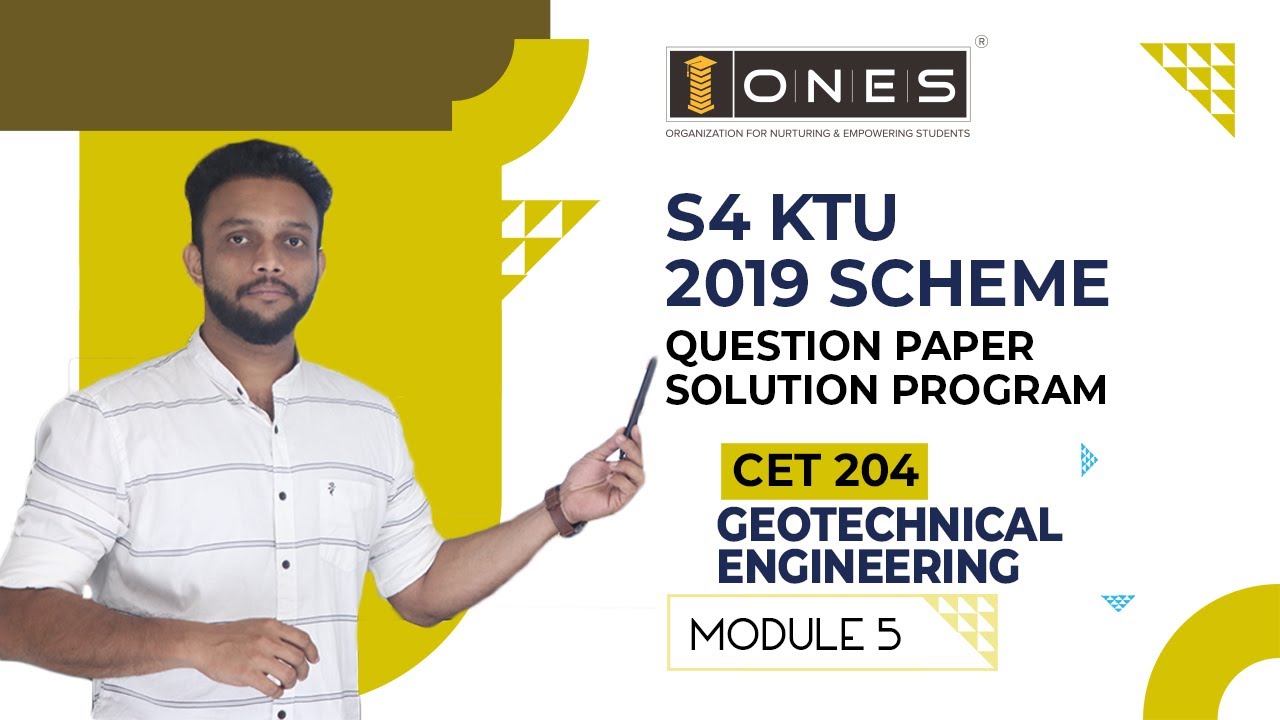 S4 KTU 2019 Scheme Question Paper Solution | Geotechnical Engineering  | CET204 | Module 5