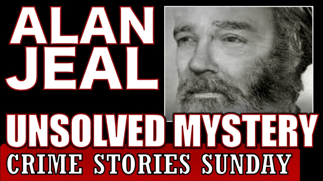 The head-scratching death of Alan Jeal | Crime Stories Sunday Ep. 18