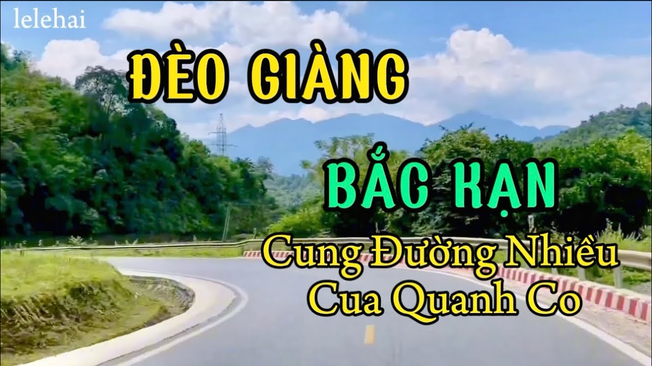 Đèo giàng.tỉnh bắc kạn. QL 3 cung đường đèo nhiều cua quanh co