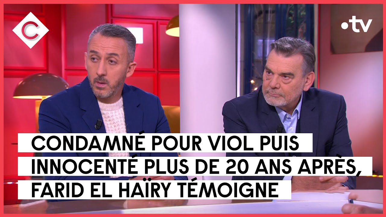Faussement accusé de viol pendant 20 ans - Farid El Haïry & Frank Berton - C à Vous - 08/12/2022