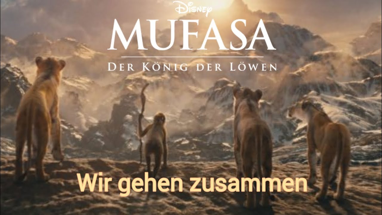 Mufasa - König der Löwen: Wir gehen Zusammen