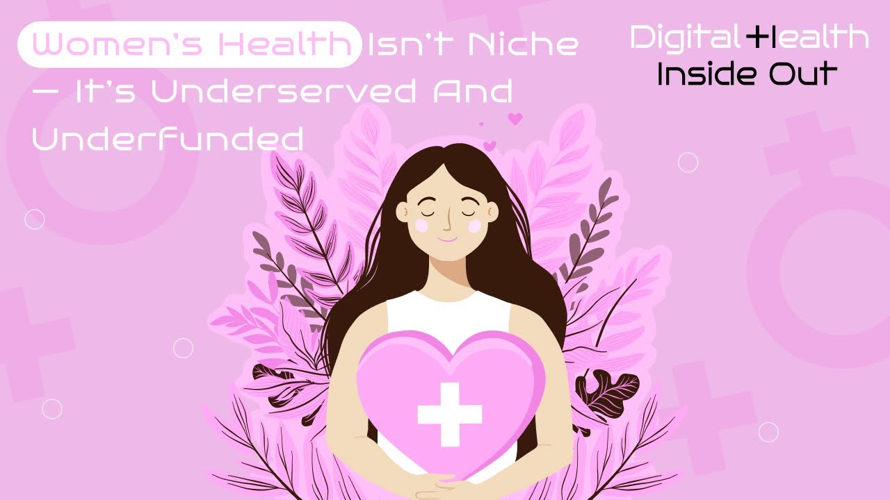Women&rsquo;s Health Isn&rsquo;t Niche &mdash; It&rsquo;s Underserved and Underfunded
