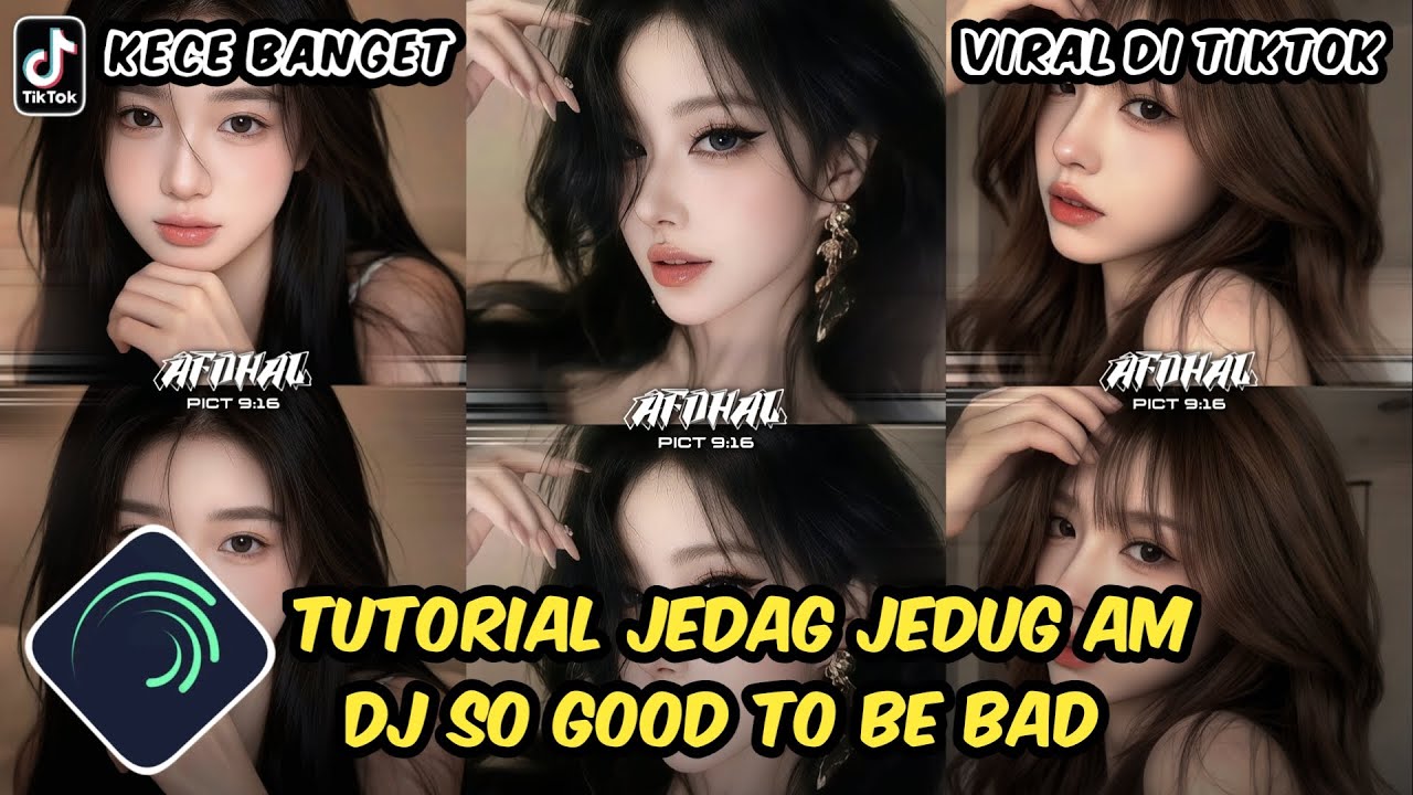 Tutorial Jedag Jedug Alight Motion DJ So Good To Be Bad