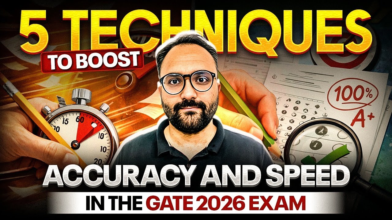 How to Increase Accuracy and Speed in GATE 2026 | 5 Smart Techniques
