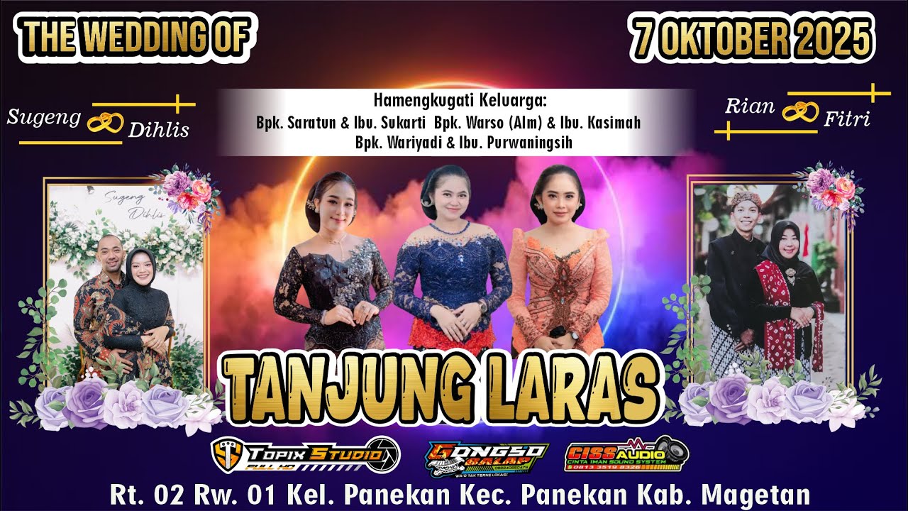 02 LIVE TOPIX STUDIO WEDDING RIAN & FITRI || SUGENG & DIHLIS || CS TANJUNG LARAS || CISS AUDIO