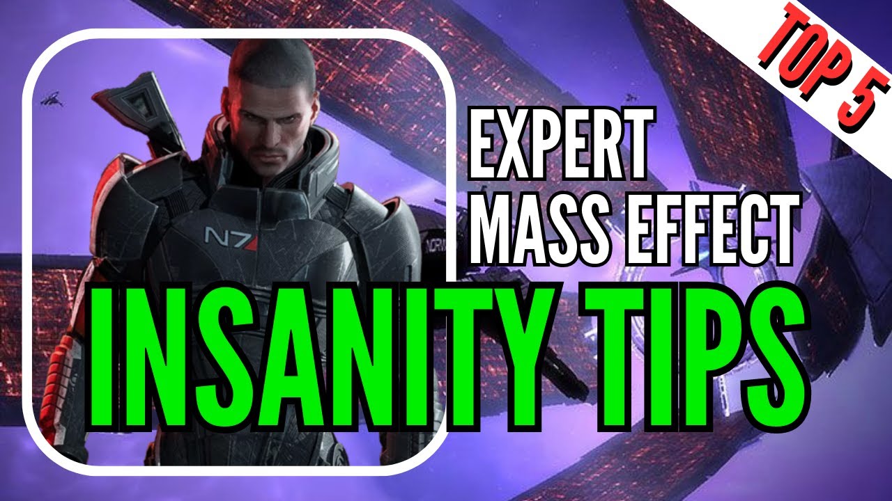 Mass Effect Legendary Edition: Top 5 Insanity Tips