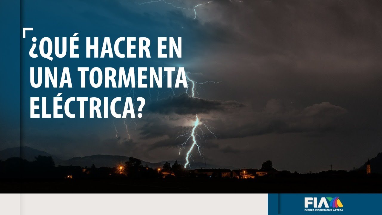 ¿Qué hacer en caso de tormenta eléctrica? ¡Estos consejos te pueden salvar la vida!