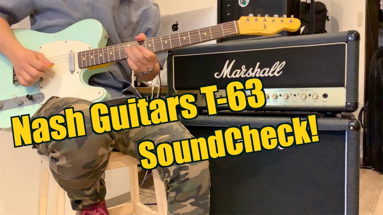 【試奏】NashGuitars T-63 [SoundCheck!]