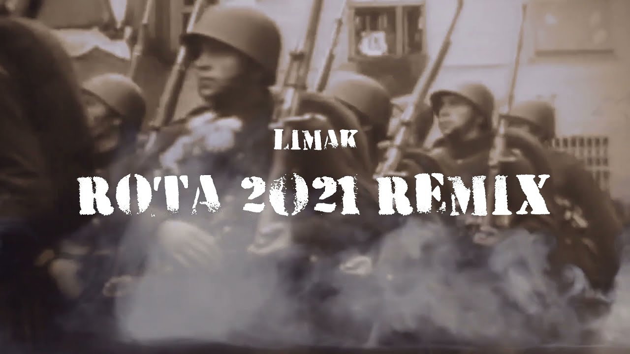 LIMAK - ROTA 2021 REMIX