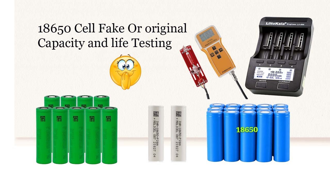 18650 cell identify original and fake capacity and life testing Technical point pocket insurance