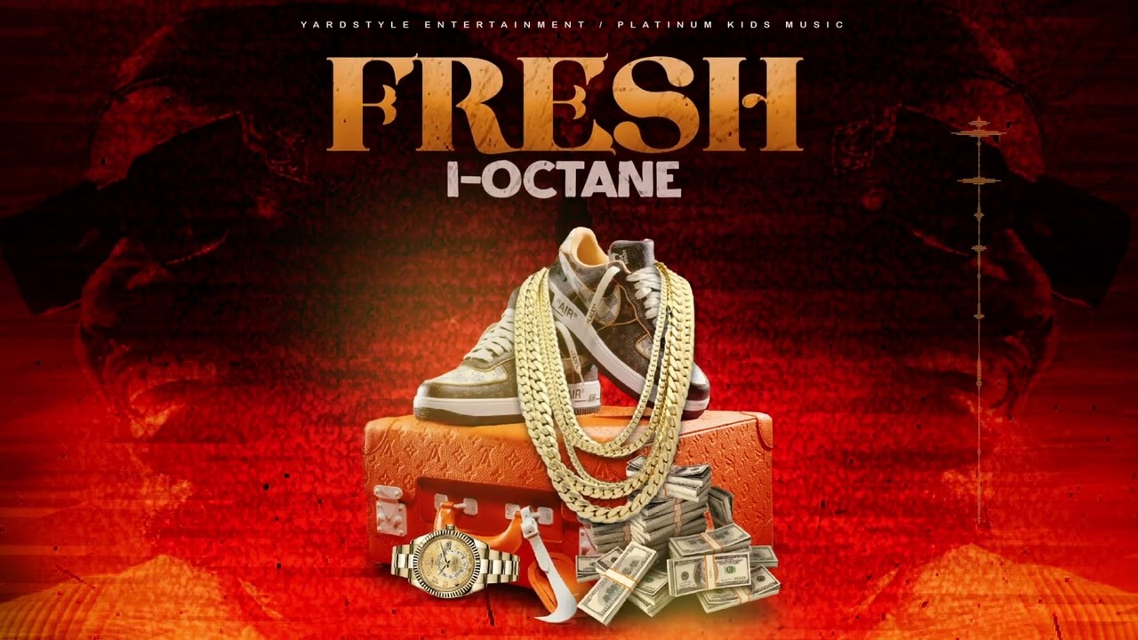 I-Octane Fresh (explicit audio)
