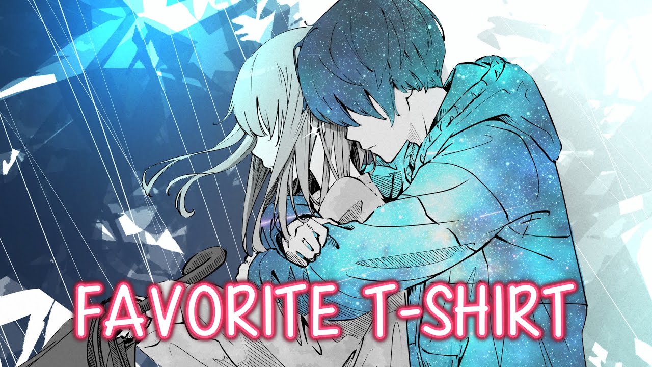 [Nightcore] - Favorite T-Shirt ~ Jake Scott (Lyrics)