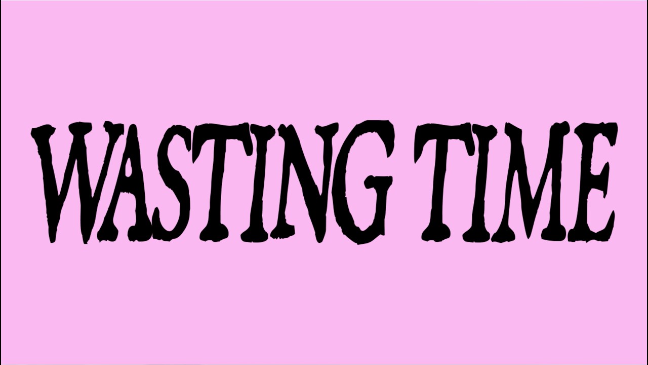 AUSTER - WASTING TIME