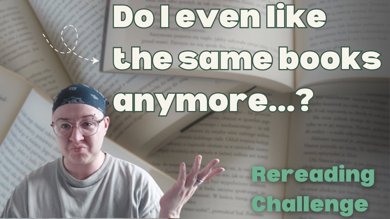 Do I like the same books 8 years on? | Rereading Challenge