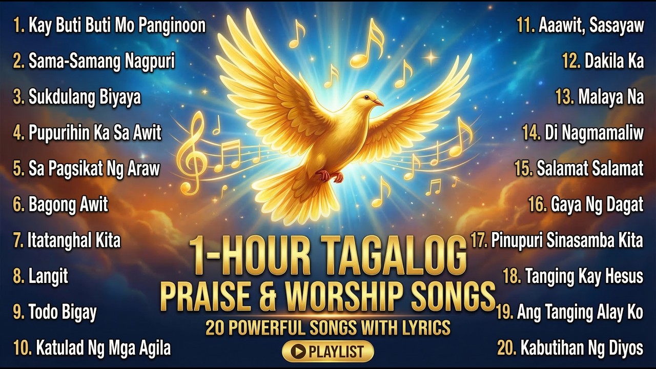 1 Hour Tagalog Gospel Worship Songs Nonstop with Lyrics – Christian Praise | Kay Buti Buti Mo