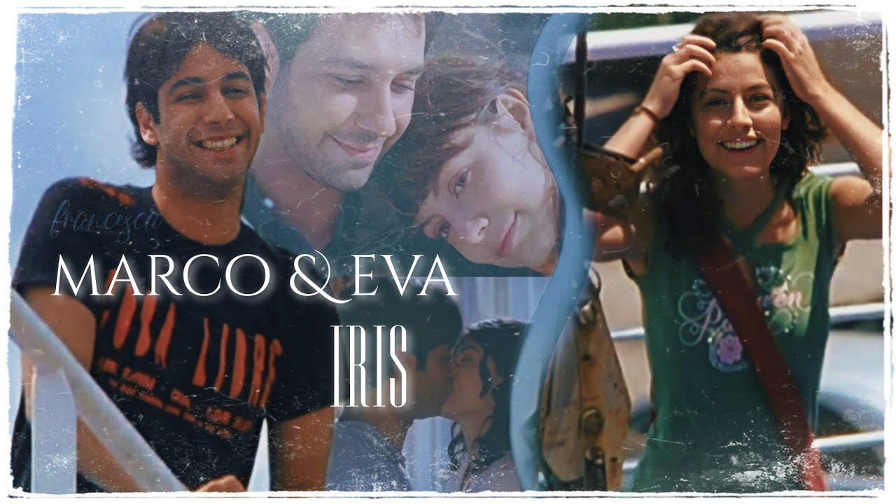 Marco & Eva|| Iris (ST 1-3)