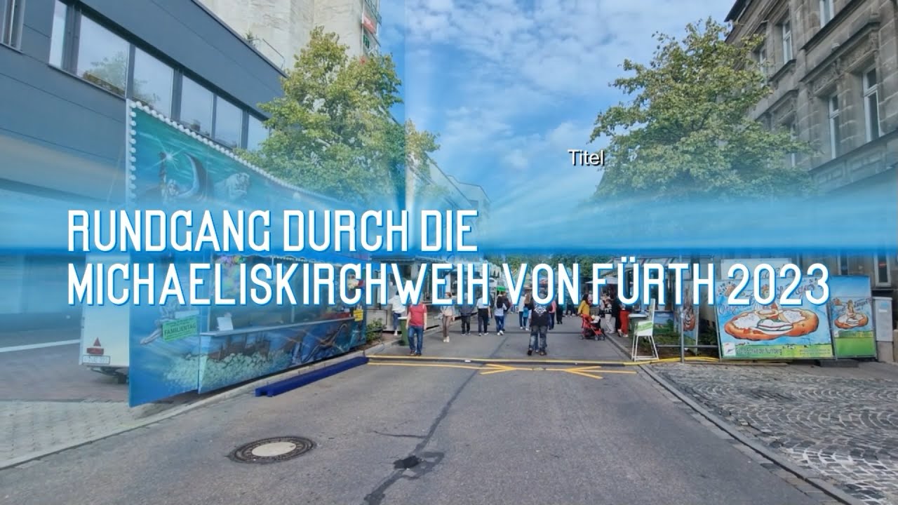 Michaelis Kirchweih Fürth Rundgang 2023 -2023- -Fürht- -Michaelis Kirchweih- -Kirchweih- -Rundgang-