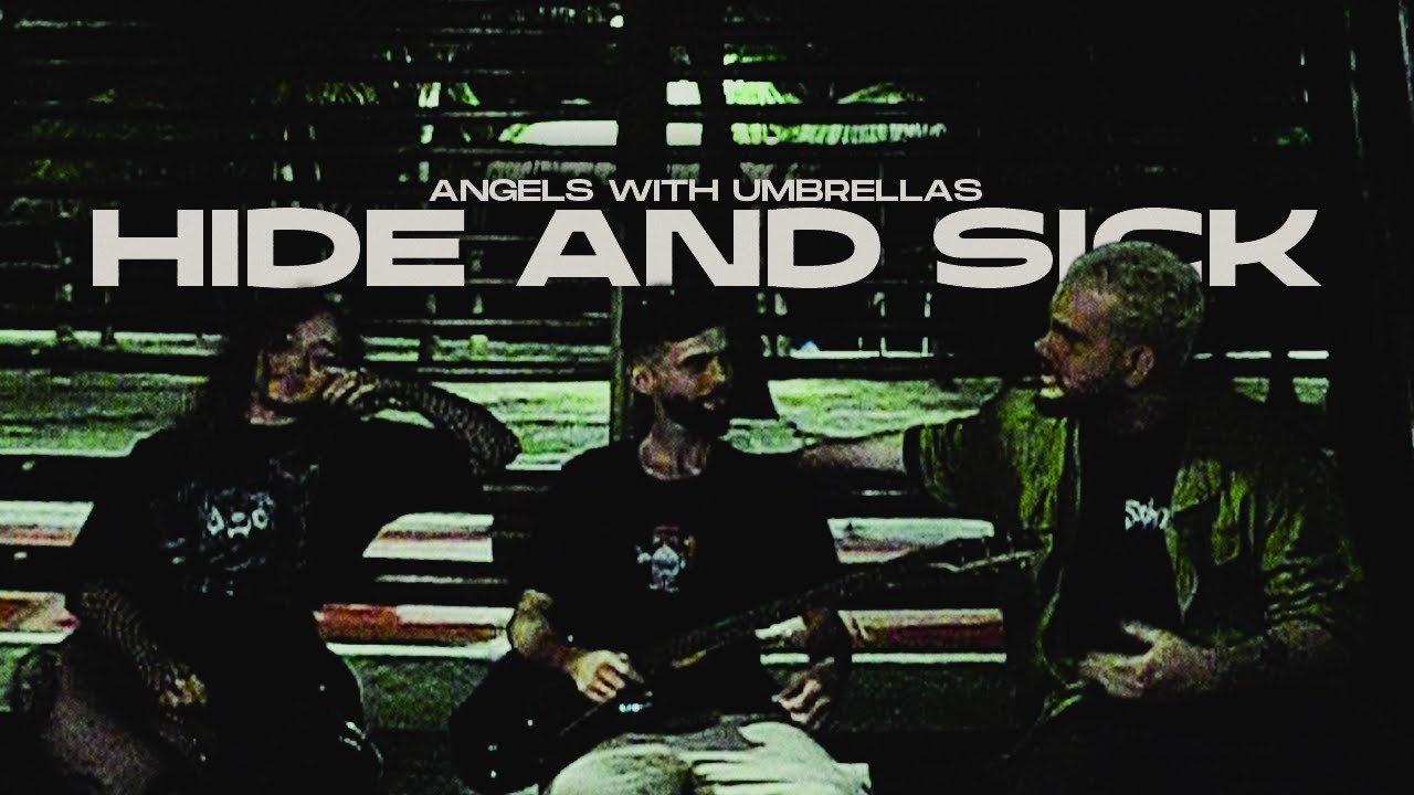 Angels with Umbrellas: Hide and Sick [Official Video]