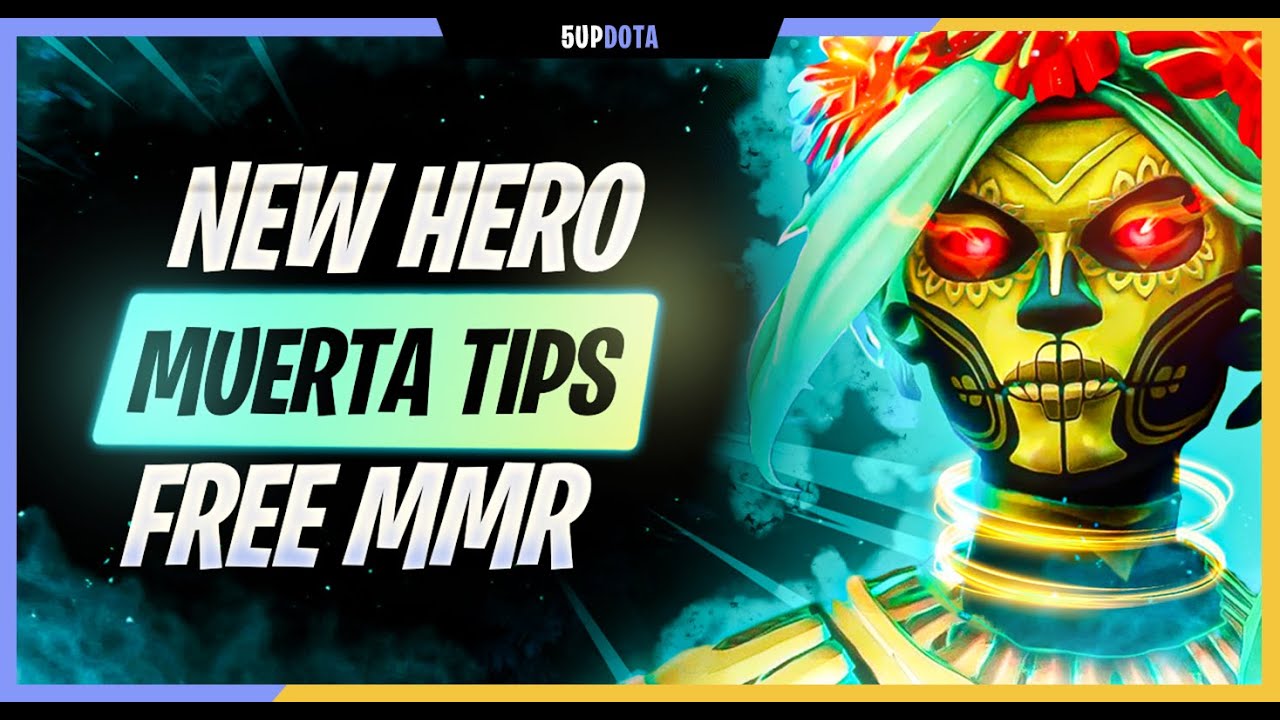 How to RANK UP with MUERTA -Dota 2 Basic Tips and Hero Guide