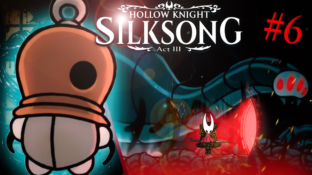 🕳️Объятия Бездны!🫟| III Act SilkSong #6