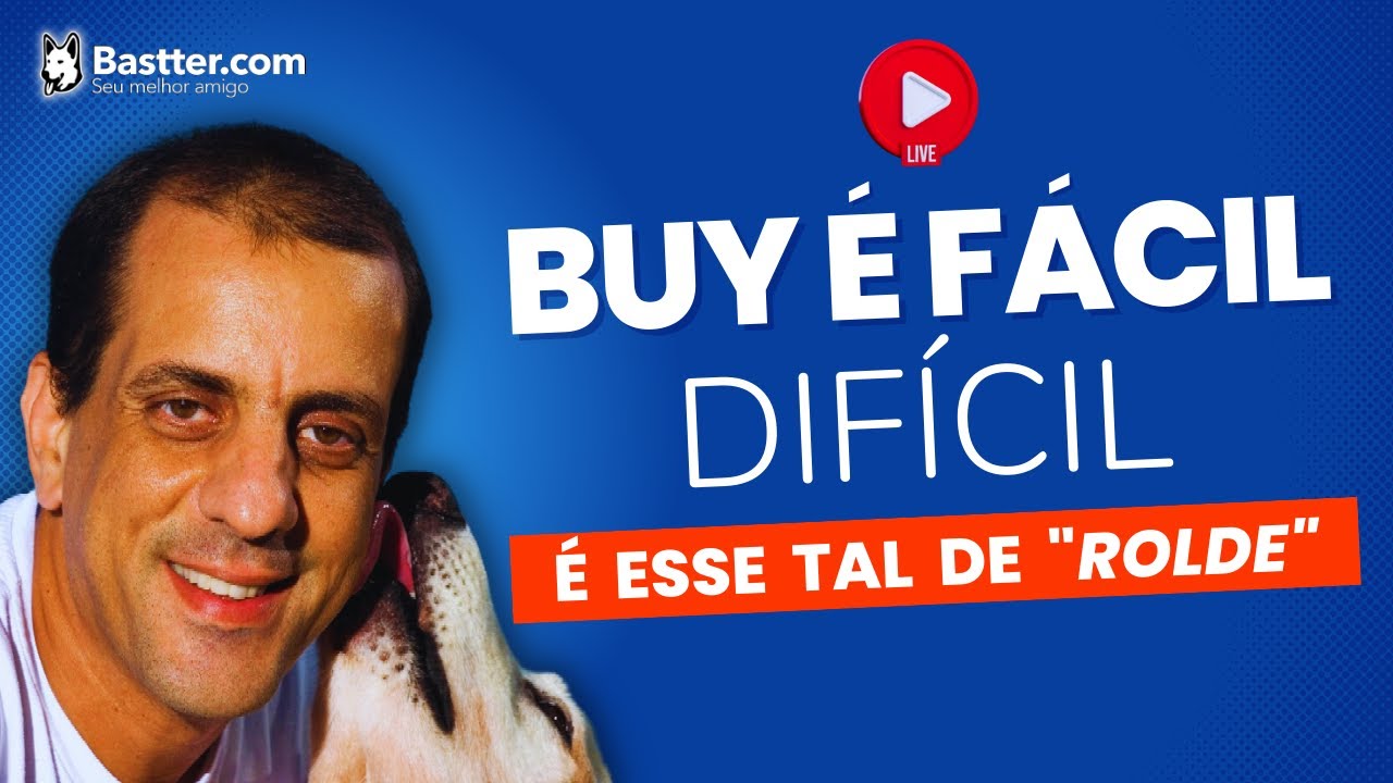 COMPRAR É FÁCIL, VOCÊ ESTÁ PREPARADO PARA GANHAR? - Live do Bastter