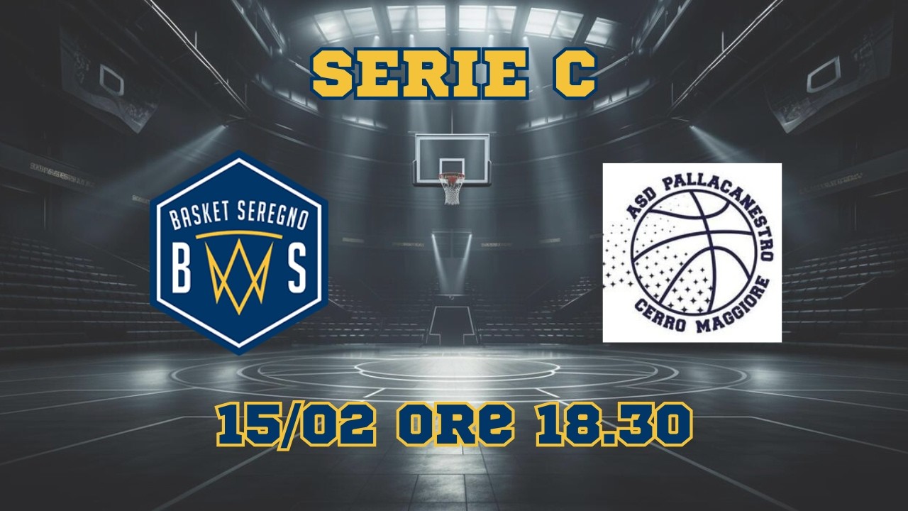 SERIE C Basket Seregno vs Cerro Maggiore