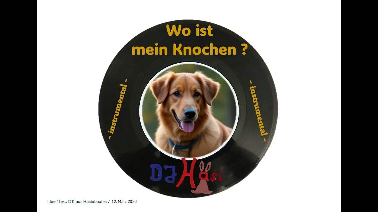 Wo ist mein Knochen ?    ( instrumental )