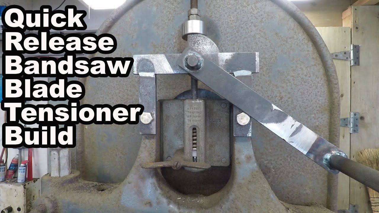 Quick Release Bandsaw Tensioner Build