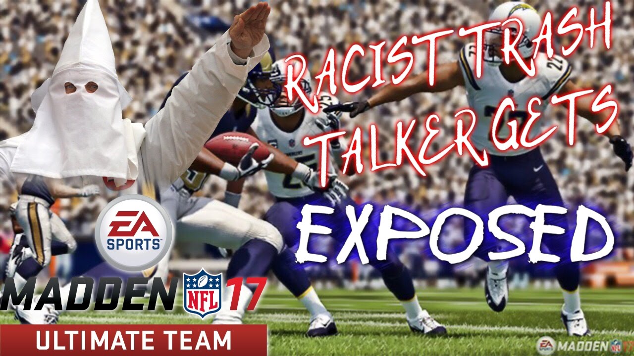 Разговоры о мусоре в Madden 17 | Белый ребёнок-расист разоблачён! &laquo;Ты &mdash; мусор&raquo; | Maddden 17 Ultim...