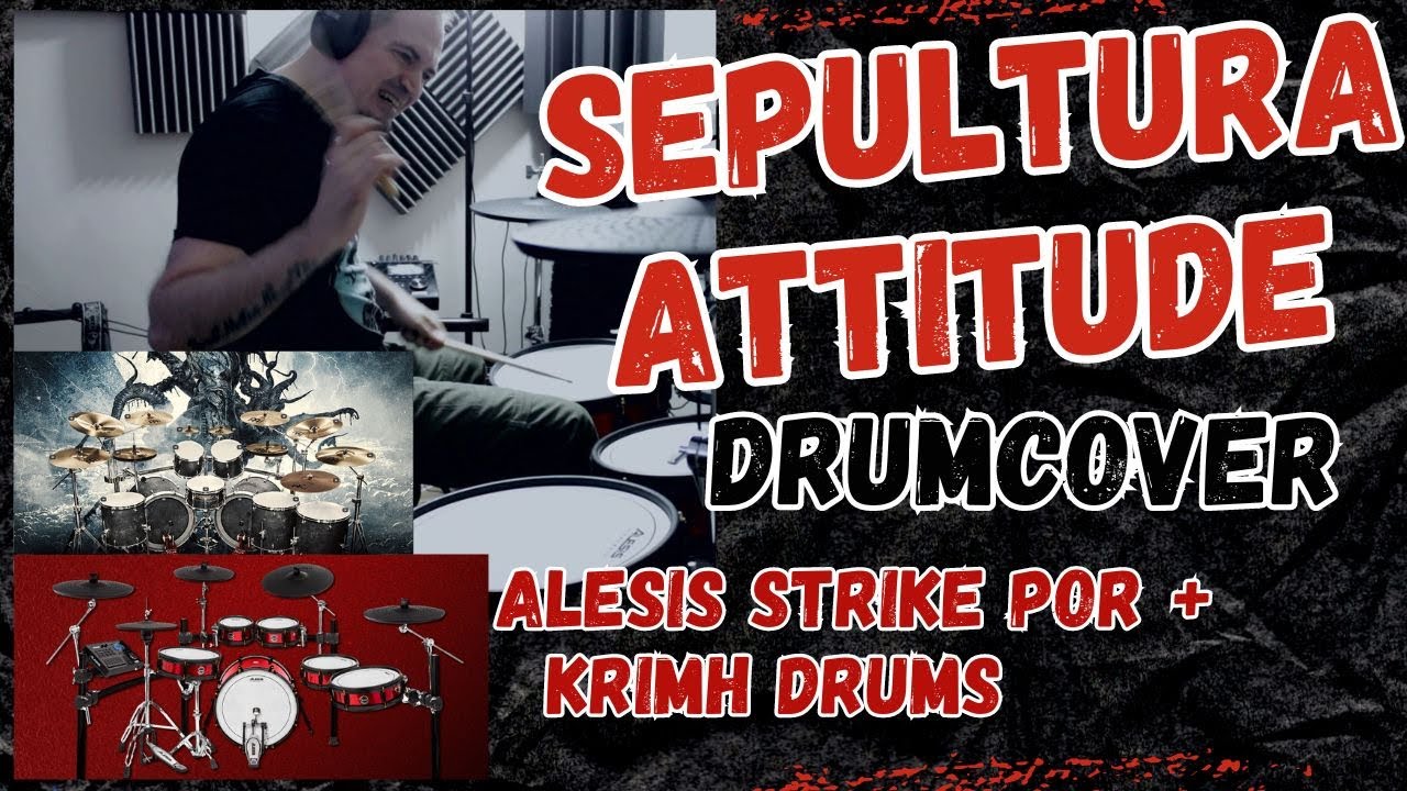 SEPULTURA - ATTITUDE DRUM COVER (Alesis Strike Pro + KRIMH Drums)