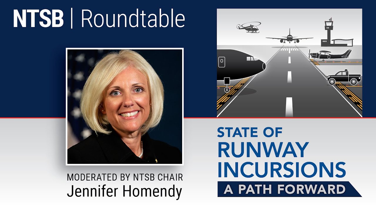 NTSB Roundtable: State of Runway Incursions - A Path Forward