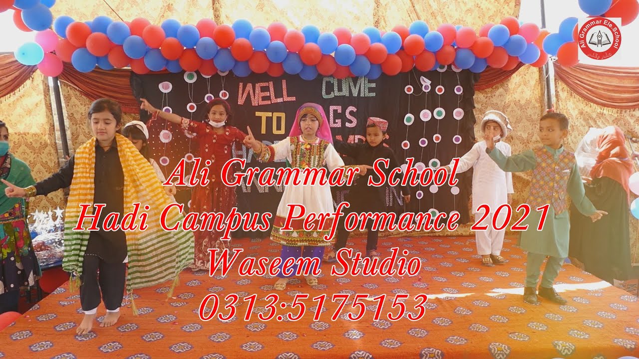 Ali Grammar School Hadi Campus performance:2021    Waseem Studio
