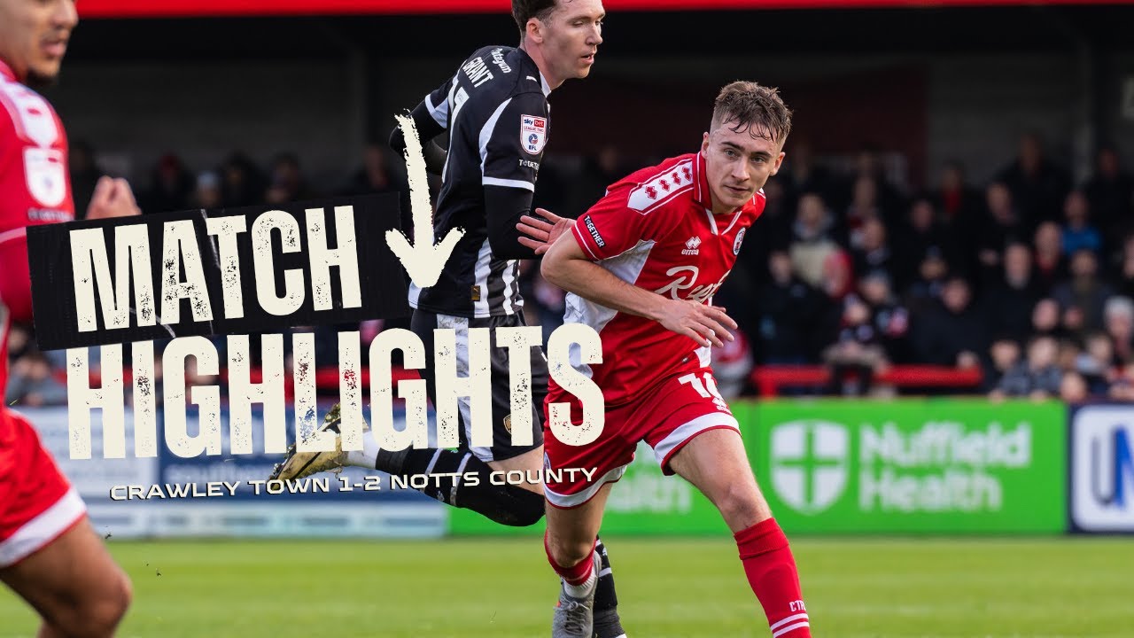 HIGHLIGHTS | Crawley Town v Notts County
