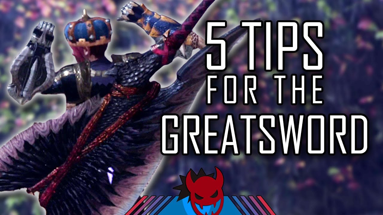 5 GREATSWORD TIPS | Monster Hunter World Iceborne