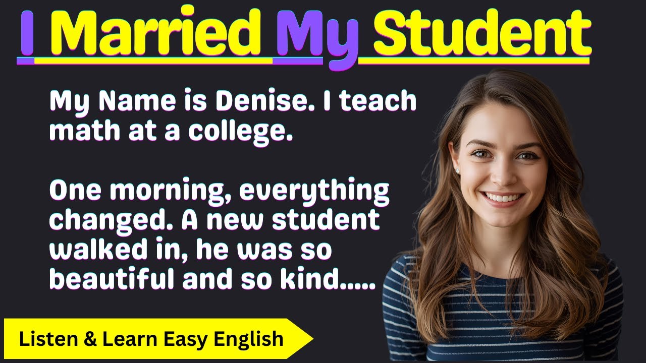 I Married My Student II Emotional English Story II Graded Reader II Improve Your English