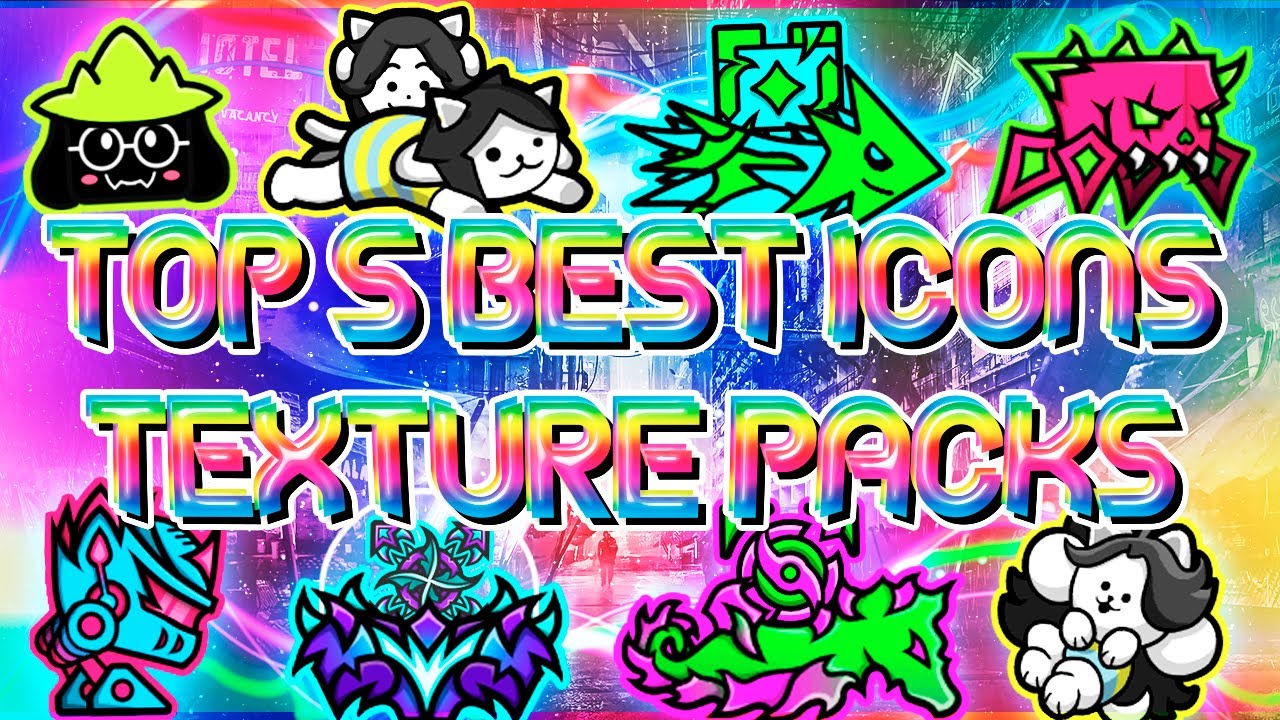 TOP 5 BEST EPIC ICON TEXTURE PACKS FOR GEOMETRY DASH 2.11 [#53] | Irving Soluble